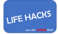 NEU: Life-Hacks